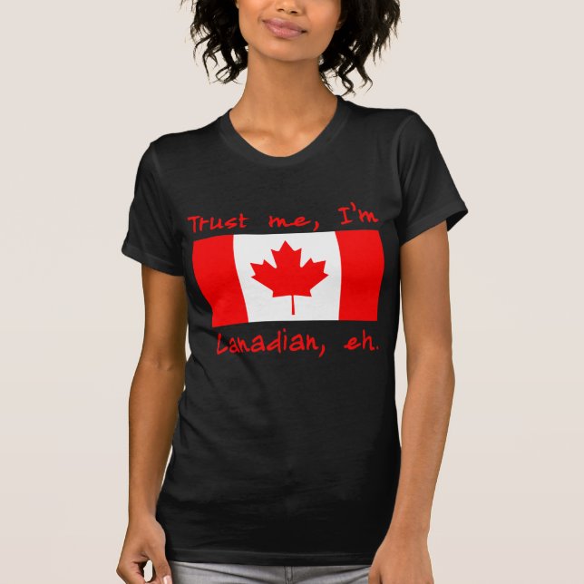 Camiseta Confie que eu mim é produtos canadenses (Frente)