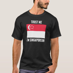 Camiseta Confie que eu mim é singapurense