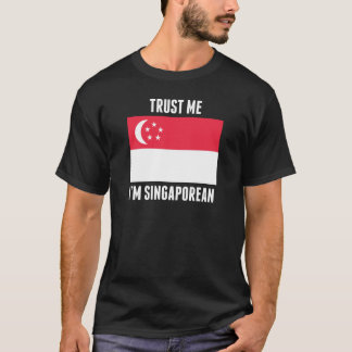 Camiseta Confie que eu mim é singapurense