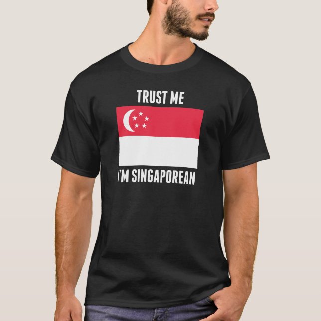 Camiseta Confie que eu mim é singapurense (Frente)