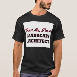 Camiseta Confie que eu mim é um arquiteto de paisagem