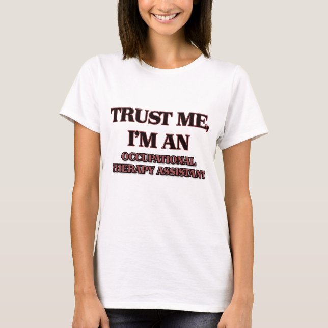 Camiseta Confie que eu mim é um assistente da terapia (Frente)