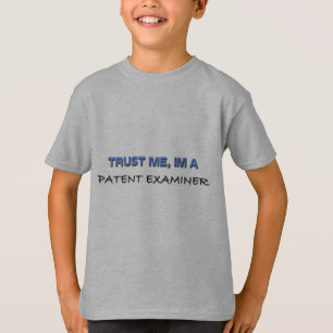 Camiseta Confie que eu mim é um examinador da patente