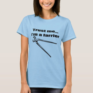 Camiseta Confie que eu mim é um farrier.
