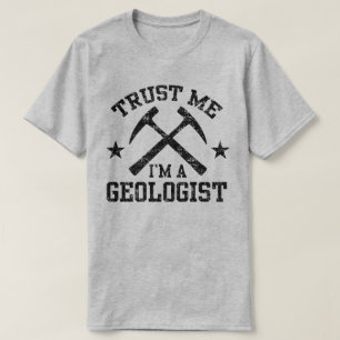 Camiseta Confie que eu mim é um geólogo