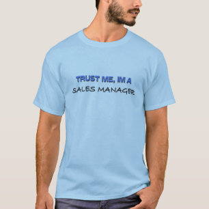 Camiseta Confie que eu mim é um gerente de vendas