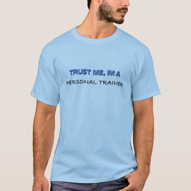 Camiseta Confie que eu mim é um instrutor pessoal (Frente)