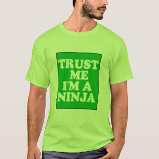 Camiseta Confie que eu mim é um Ninja