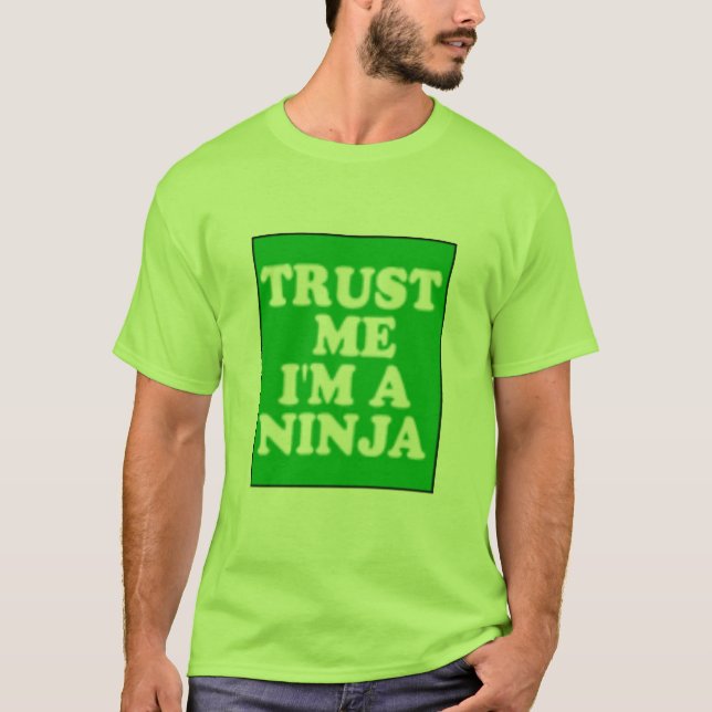 Camiseta Confie que eu mim é um Ninja (Frente)