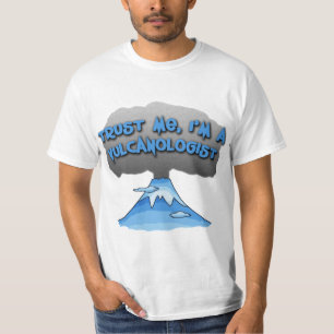 Camiseta Confie que eu mim é um Vulcanologist! Camiseta,