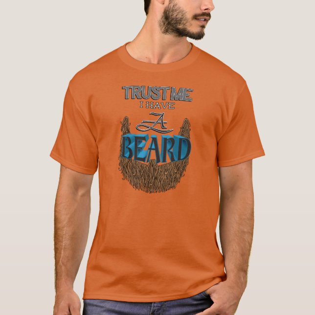 Camiseta Confie que eu mim tem uma barba (barba de Brown) (Frente)