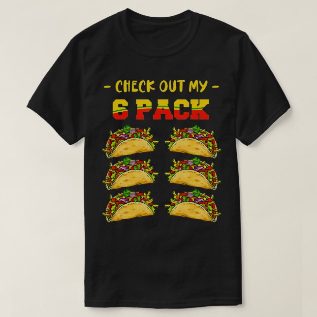 Camiseta Confira meus Cinco Comidas Rápidas de Taco com 6 P (Frente do Design)