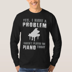 Camiseta Confissão de Obsessão de Piano - Sim, tenho um pro
