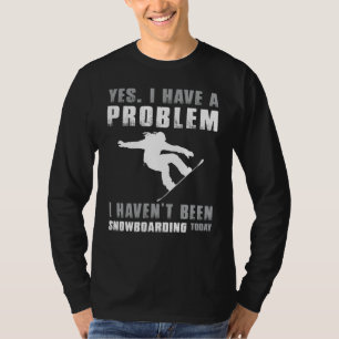 Camiseta Confissão de viciados em pranchas de neve - Sim, t