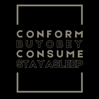 Camiseta Conform (They Live) T-Shirt