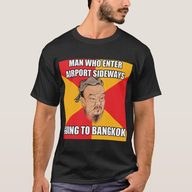 Camiseta Confucius diz ir a Banguecoque (Frente)