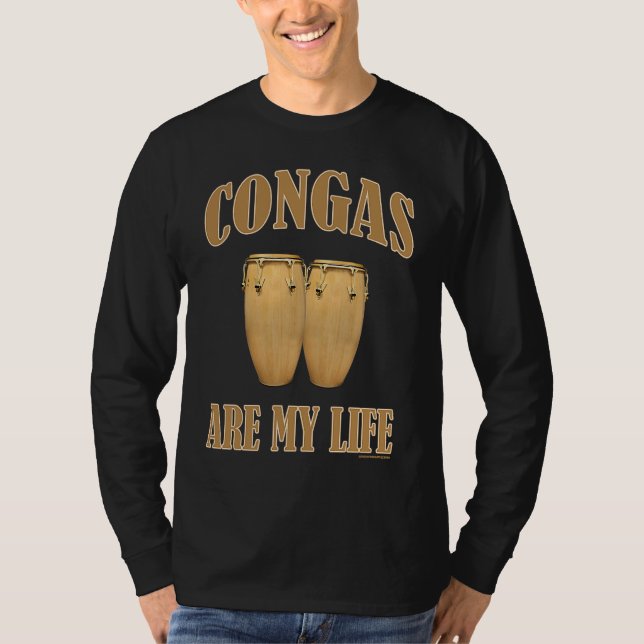 Camiseta Conga drums are my life percussion (Frente)