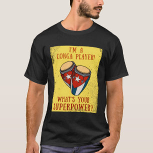 Camiseta Conga Tumbadora Cuban Drums Conguero Drummer Timba