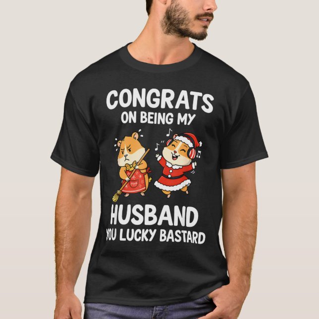Camiseta Congrats On Being My Husband You Lucky  (Frente)