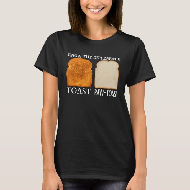 Camiseta Conheça A Diferença Toast Raw Toast 3 (Frente)
