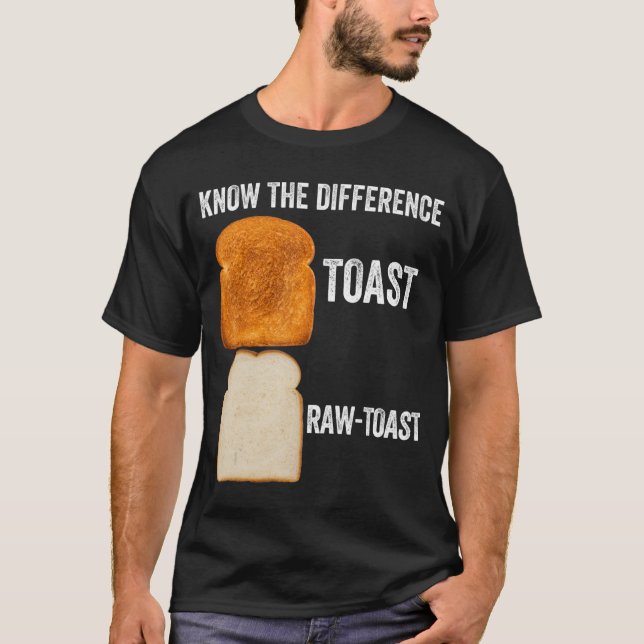 Camiseta Conheça A Diferença Toast Raw Toast 6 (Frente)