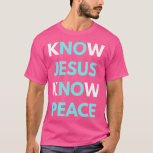 Camiseta Conheça Jesus Saber Paz