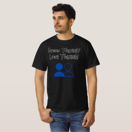 Camiseta Conheça-Se, Ame-Se A Ti Mesmo.