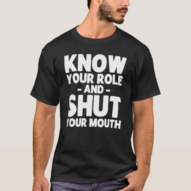 Camiseta Conheça Seu Papel E Calar A Boca Swea (Frente)