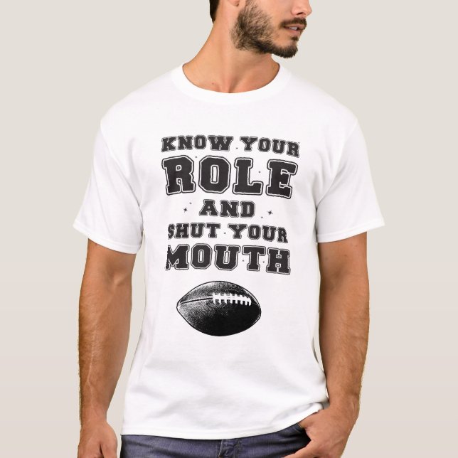 Camiseta Conheça Seu Papel E Feche A Boca (Frente)