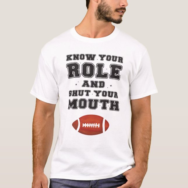 Camiseta Conheça Seu Papel E Feche a Boca (Frente)