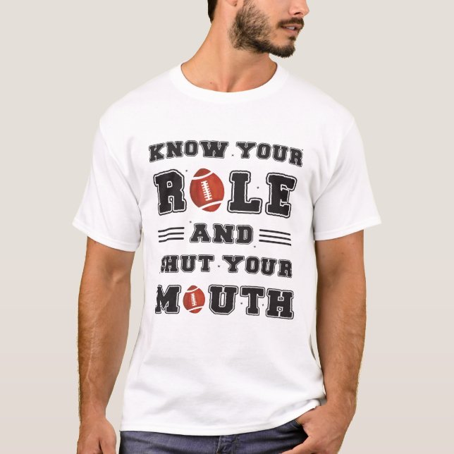 Camiseta Conheça Seu Papel E Feche a Boca (Frente)