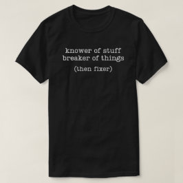 Camiseta Conhecedor de Coisas Quebrador de Coisas Marido En
