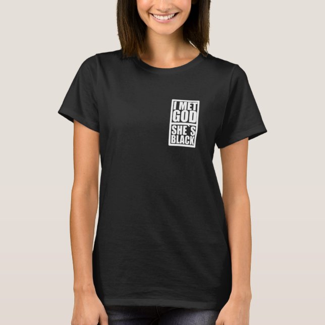 Camiseta Conheci Deus Que Ela Era Negra Anti-Racismo 1 (Frente)