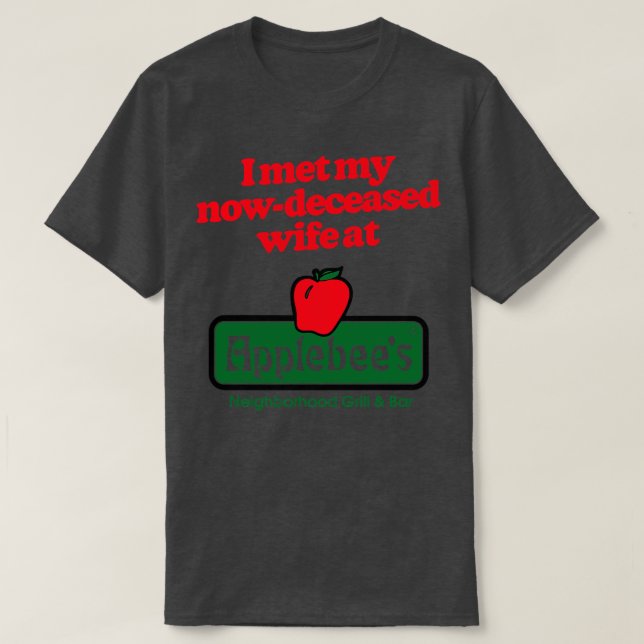 Camiseta Conheci minha esposa, já falecida (Frente do Design)