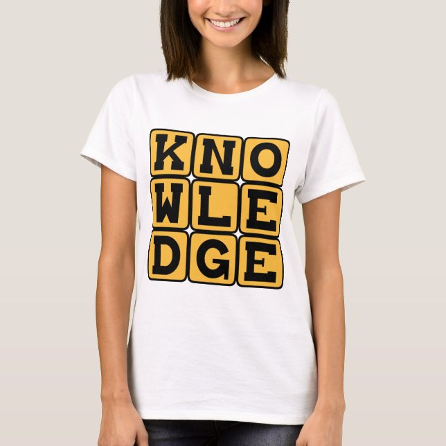 Camiseta Conhecimento, Sabedoria Educada (Frente)