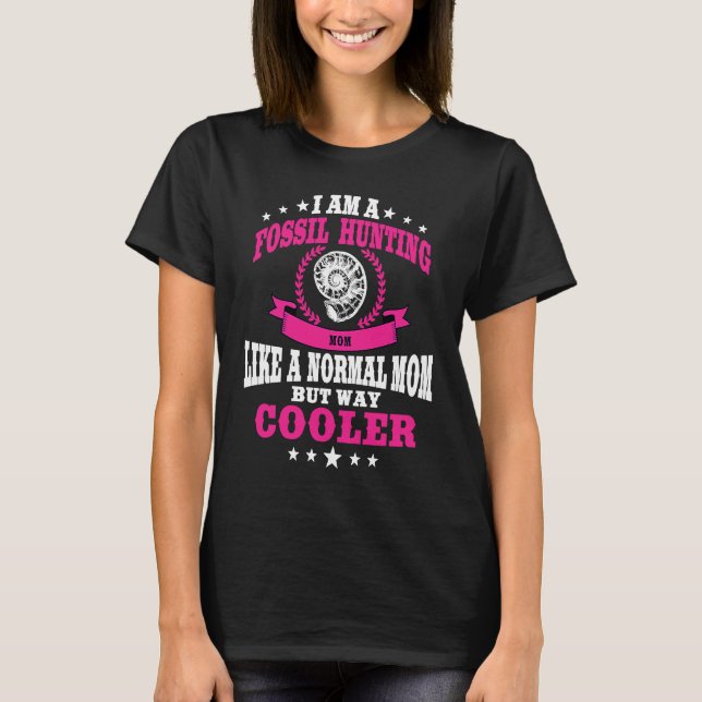 Camiseta Conjunto de Caça a Fósseis para Mãe Mulheres Caçad (Frente)