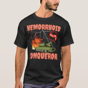Camiseta Conquistador Hemorroide I Sobreviveu A Hemorroidas