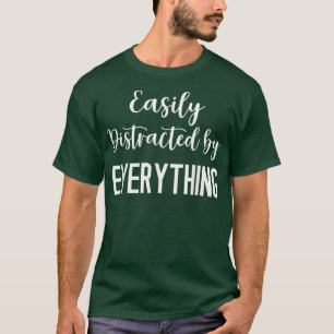 Camiseta Consciência ADHD - facilmente distraída por tudo F