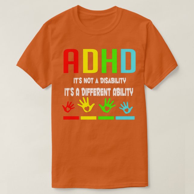 Camiseta Consciência ADHD Itx27s não é uma incapacidade Itx (Frente do Design)