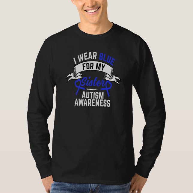 Camiseta Consciência Autista Mês Eu Visto Azul Para Minha I (Frente)