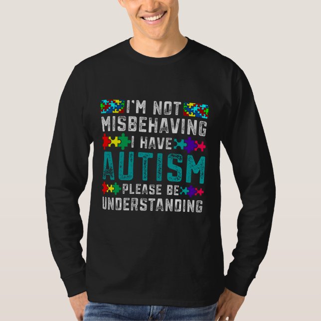 Camiseta Consciência Autista Não Estou Mal Comportando Tenh (Frente)