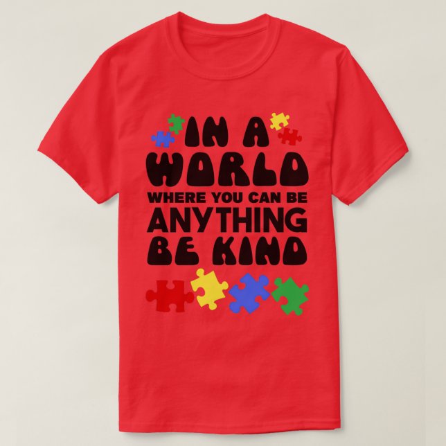 Camiseta CONSCIÊNCIA AUTISTA Num Mundo Onde Se Pode Ser Qua (Frente do Design)