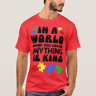 Camiseta CONSCIÊNCIA AUTISTA Num Mundo Onde Se Pode Ser Qua