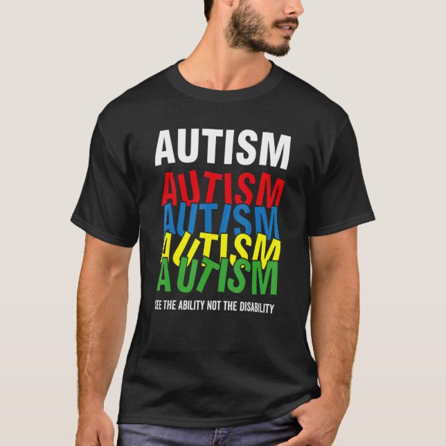 Camiseta Consciência Autista Veja A Habilidade Não A Defici (Frente)