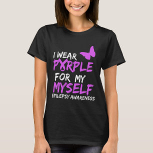 Camiseta Consciência da epilepsia Eu visto Roxo para mim me