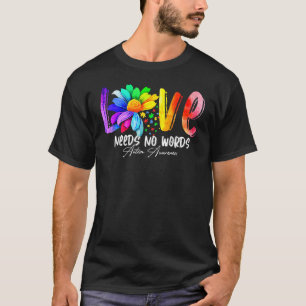 Camiseta Consciência do Autismo Amor Não Precisa de Palavra