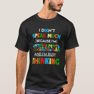 Camiseta Consciência do Autismo Não Falo Muito Porque Estou