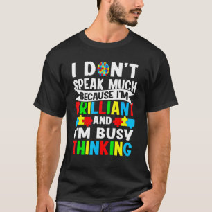 Camiseta Consciência do Autismo Não Falo Muito Porque Sou B