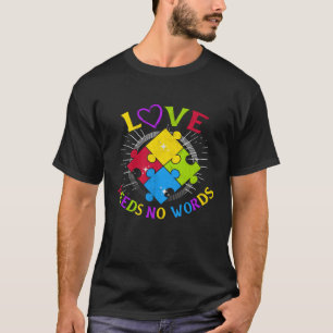 Camiseta Consciência do Autismo O Amor Não Precisa de Palav