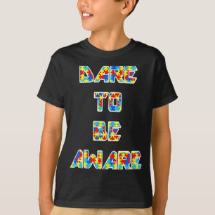 Camiseta Consciência do Autismo Ouse Estar Ciente do Autism